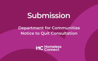 Homeless Connect Submission to the Department for Communities Notice to Quit Consultation