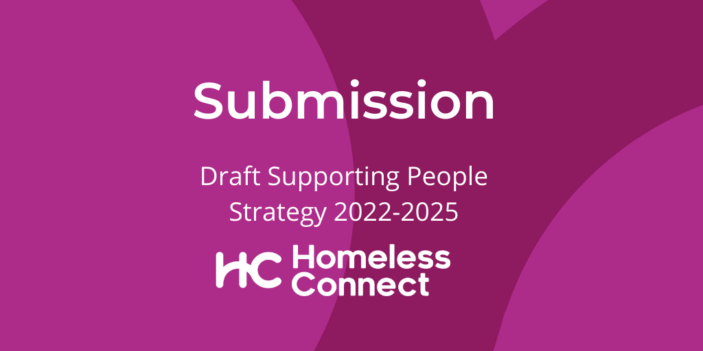 Homeless Connect responds to the Draft Supporting People Strategy 2022-2025