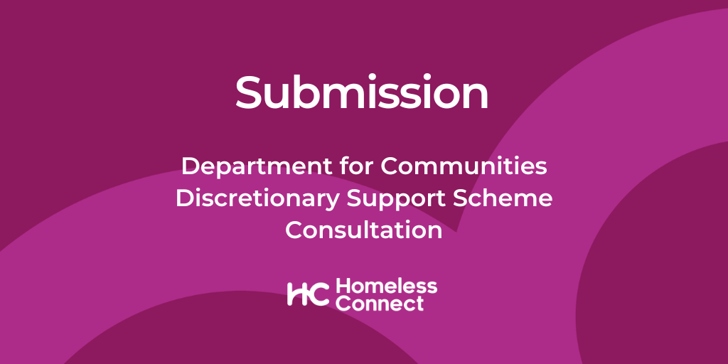 Homeless Connect submission to discretionary support scheme consultation