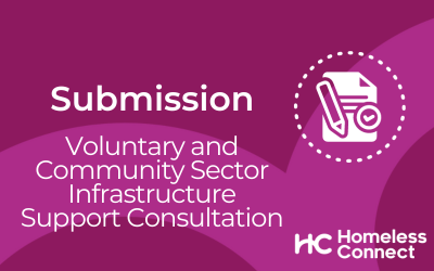 Homeless Connect responds to Voluntary and Community Sector Support Infrastructure Consultation