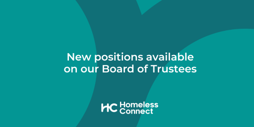 Three new Trustees positions available at Homeless Connect